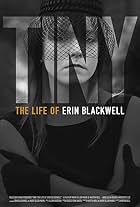 Tiny: The Life of Erin Blackwell