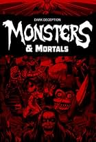 Dark Deception: Monsters and Mortals (2020)