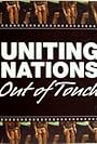 Uniting Nations: Out of Touch (2004)