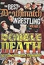 The Best of Deathmatch Wrestling, Vol. 5: Double Death Tag Team Deathmatch Tournament (2007)