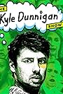 The Kyle Dunnigan Show (2020)