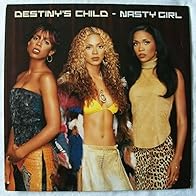 Primary photo for Destiny's Child: Nasty Girl Primary photo for Destiny's Child: Nasty Girl