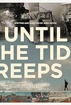 Until the Tide Creeps In