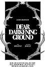 James Abrams, Che Holloway, Susan Aser, Adam Heilbrunn, Brian Barrett, Jacob Mallin, Aisyah Zulkarnain, Kayleigh Barclay, Mike Tedone, Paul Negrito, Yvonne Dailey, and Mary Alkins in Dear Darkening Ground (2017)