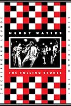 Muddy Waters and the Rolling Stones: Live at the Checkerboard Lounge 1981