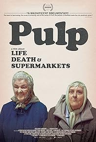 Primary photo for Pulp: A Film About Life, Death & Supermarkets Primary photo for Pulp: A Film About Life, Death & Supermarkets