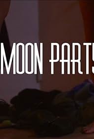 Moon Party (2016)