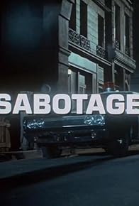 Primary photo for Sabotage