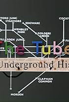 The Tube: An Underground History (2013)