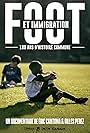 Foot et immigration, 100 ans d'histoire commune (2014)