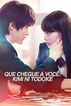 Que Chegue a Você: Kimi ni Todoke