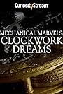 Mechanical Marvels: Clockwork Dreams (2013)