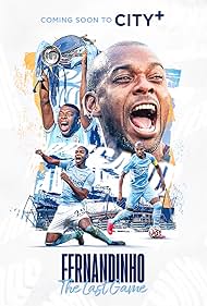 Fernandinho: The Last Game (2022)