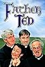 Father Ted (TV Series 1995–1998) Poster