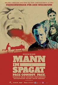Primary photo for Mann im Spagat: Pace, Cowboy, Pace Primary photo for Mann im Spagat: Pace, Cowboy, Pace