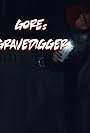 Gore: Gravedigger (2021)