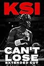 KSI: Can't Lose - Extended Cut (2019)