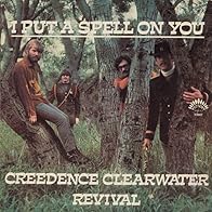 Primary photo for Creedence Clearwater Revival: I Put a Spell on You