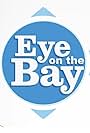 Eye on the Bay (2005)