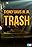 Sydney Davis Jr. Jr.: Trash