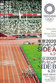 Primary photo for Official Film of the Olympic Games Tokyo 2020 Side A