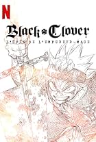 Black Clover: L'épée de l'empereur-mage