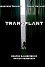 Transplant (2019)