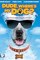 Dude, Where's My Dog?! (2014)