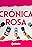 Crónica Rosa
