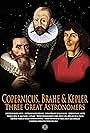 Copernicus, Brahe & Kepler: Three Great Astronomers (2011)