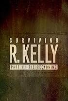 Surviving R. Kelly Part II: The Reckoning (2020)