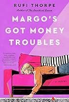 Margo's Got Money Troubles