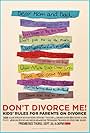 Don't Divorce Me! Kids' Rules for Parents on Divorce (2012)