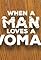 When a Man Loves a Woman's primary photo