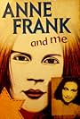 Anne Frank and Me