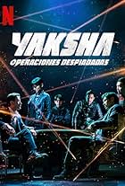 Yaksha: Operaciones despiadadas