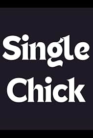 Single Chick (2016)