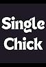 Single Chick (2016) Poster