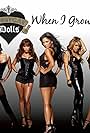 The Pussycat Dolls in The Pussycat Dolls: When I Grow Up (2008)