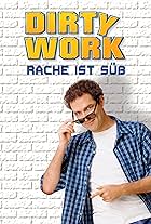 Dirty Work - Rache ist süß