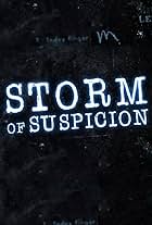 Storm of Suspicion (2018)