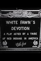 White Fawn's Devotion: A Play Acted by a Tribe of Red Indians in America