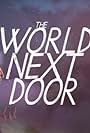 The World Next Door (2019)