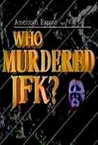 American Expose: Who Murdered JFK? (1988)