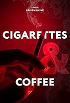 Cigarettes & Coffee