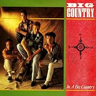 Big Country in Big Country: In a Big Country (1983)