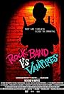 Rock Band vs Vampires (2018)