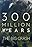 300 Million Years