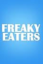 Freaky Eaters (2007)