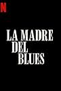 La madre del blues (2020)